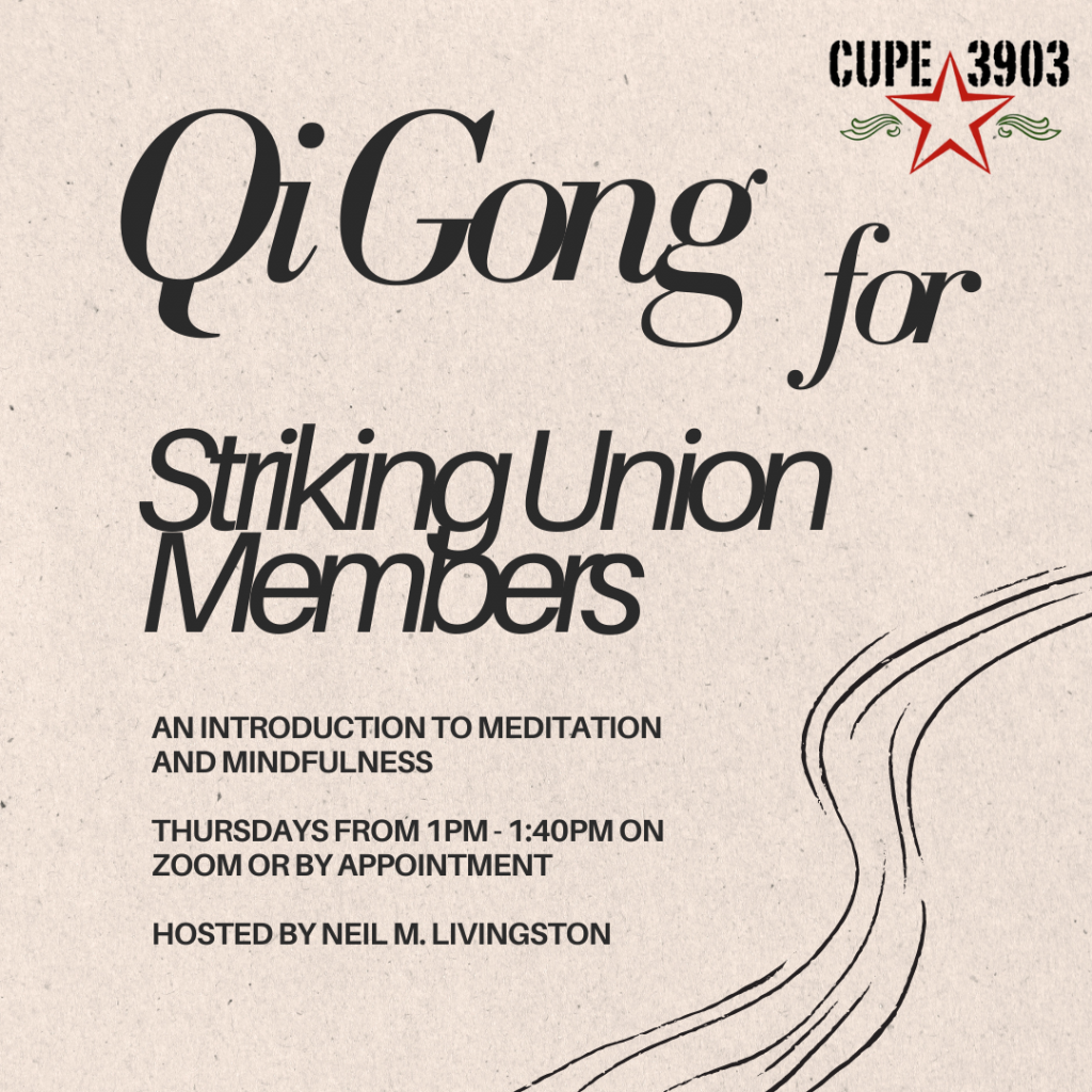QI GONG FOR STRIKING UNION WORKERS 