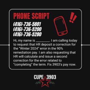 Black, white, and red graphic with the CUPE 3903 logo and a graphic of a phone with exclamation marks. It contains the phone script and contact info found on the web page.